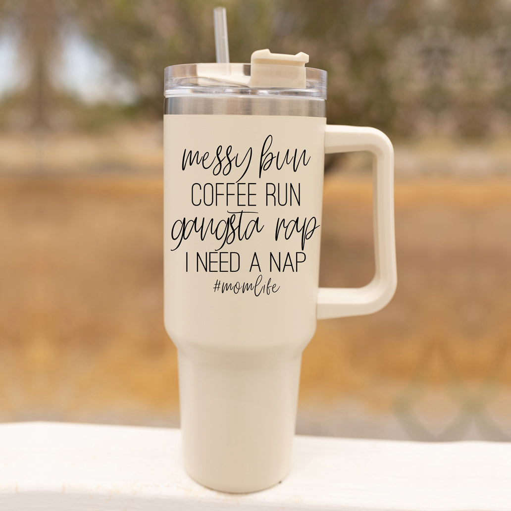 Messy Bun Mom life 40oz by Gia Roma